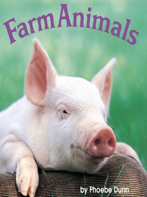 Title details for Farm Animals by Phoebe Dunn - Wait list